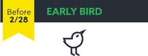 Early Bird pricing ends February 28th